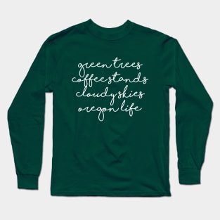 Oregon Life Long Sleeve T-Shirt